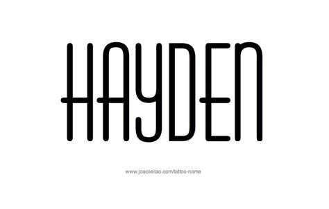 Hayden Name Tattoo Designs Name Tattoo Names Name Tattoos