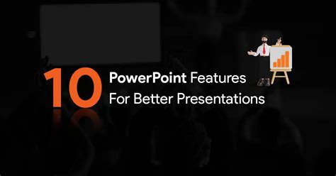 10 Powerpoint Features To Create Better Presentations