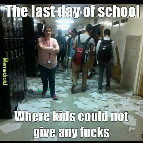Download Last Day At School Meme Png And  Base