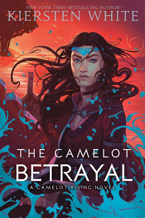 The Camelot Betrayal By Kiersten White Penguin Books Australia