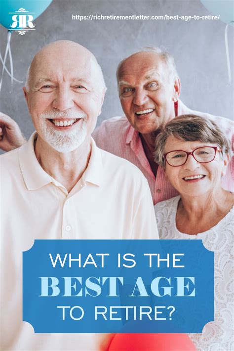 What Is The Best Age To Retire The Best Age To Retire Early Normal