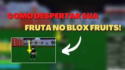 Como Despertar Sua Fruta No Blox Fruits Roblox Youtube