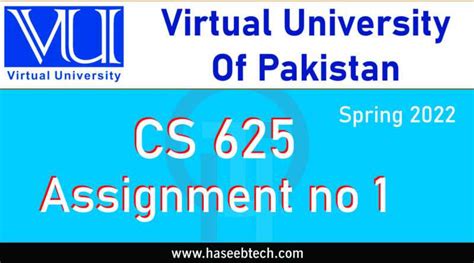 Cs625 Assignment No 1 Solved With Solution File Haseebtech