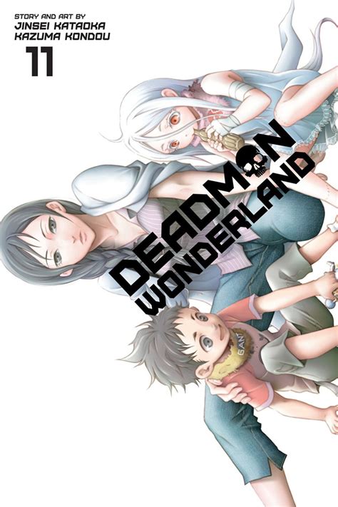 Deadman Wonderland 11 Vol 11 Issue Deadman Wonderland The Manga Manga Anime Anime Art