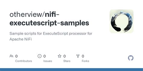 Github Otherview Nifi Executescript Samples Sample Scripts For