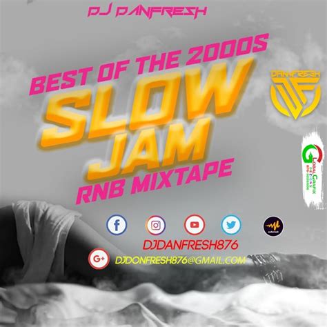 randb slow jams mixtape best of the 2000s by danfresh876 instagram youtube contact 8763226506