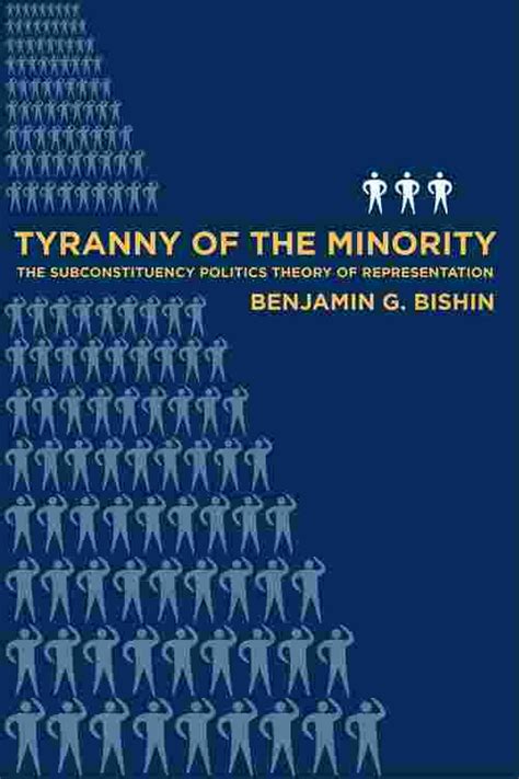 Pdf Tyranny Of The Minority By Benjamin Bishin Ebook Perlego