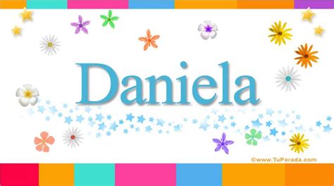 Nombre Daniela Significado De Daniela Y Su Origen Nombres Para Beb S