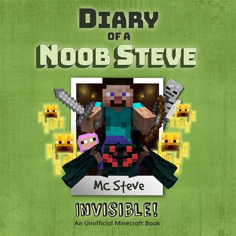 Diary Of A Minecraft Noob Steve Book 4 Invisible Audiobook Listen Instantly