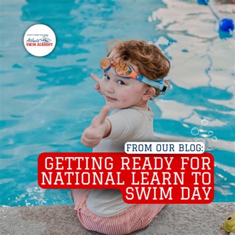 Getting Ready For National Learn To Swim Day Blog Atlanta Swim Academy