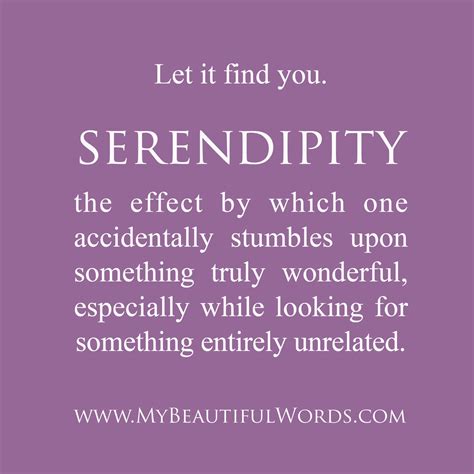 My Beautiful Words.: Serendipity...