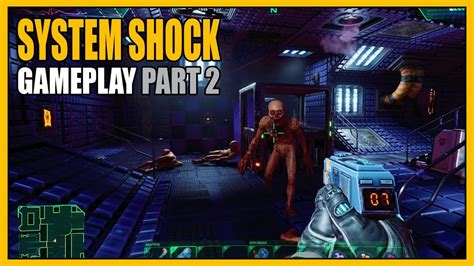 System Shock Gameplay Part 2 Mutants On The Loose Youtube