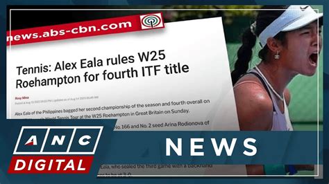 Tennis Alex Eala Rules W Roehampton For Fourth Itf Title Anc Youtube