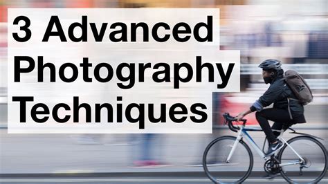 3 Advanced Techniques For Stunning Photos Youtube
