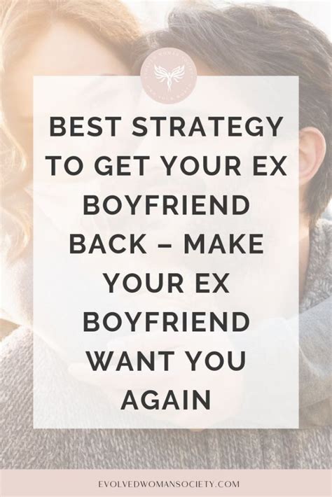 Best Strategy To Get Your Ex Boyfriend Back Make Your Ex Boyfriend