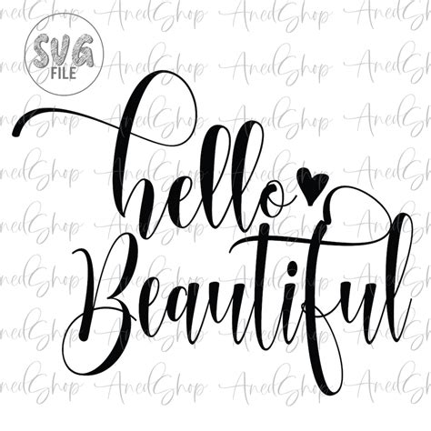 Hello Beautiful Svg Digital File Silhouette Cricut Svg Etsy