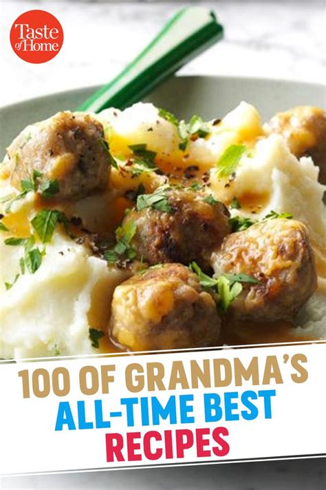 100 Of Grandmas All Time Best Recipes In 2020 Recipes Grandmas