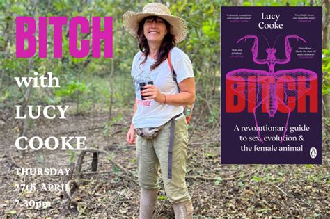 Bitch On The Female Of The Species With Lucy Cooke Steyning Bookshop
