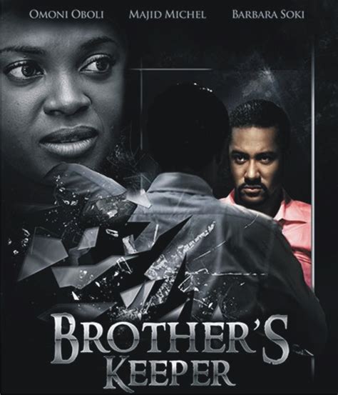 Brothers Keeper Nollywood Reinvented