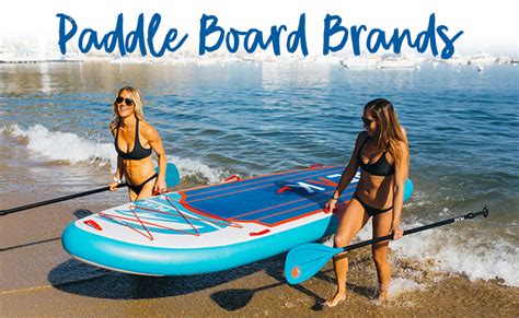 Invented in hawaii and popularized in california. Best Paddle Board Brands (Top 16 In 2019) Did Your SUP ...