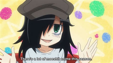 Watamote No Matter How I Look At It Its You Guys Fault