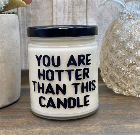 Funny Candle Hotter Than This Candle Soy Candle T Etsy