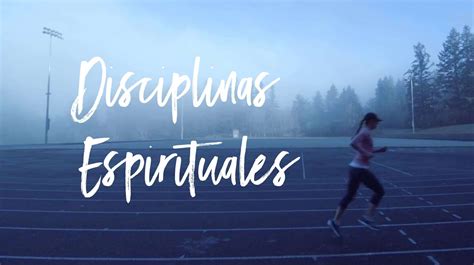 Disciplinas Espirituales ¡aprende Y Aplicalas
