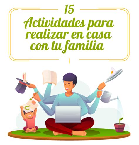 15 Actividades Para Realizar En Casa Con Tu Familia Noticias De