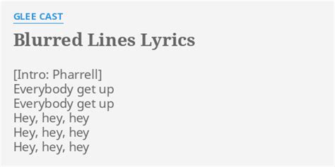 Blurred Lines Lyrics By Glee Cast Everybody Get Up Everybody