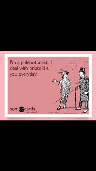 A Phlebotomy Humor Phlebotomy Humor Lab Humor Phlebotomy