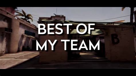 Csgo Tournament Fragmovie Best Of My Team Youtube
