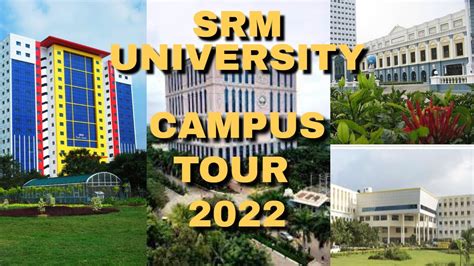 Srm University Campus Tour Latest 2022 Youtube