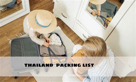 Pack Like A Pro The Ultimate Thailand Packing List 2023