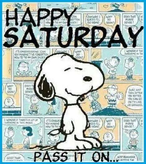 Saturday Snoopy Weekend Snoopy Quotes Snoopy Snoopy Love