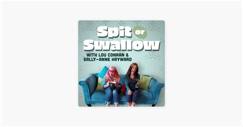 ‎spit Or Swallow Podcast On Apple Podcasts