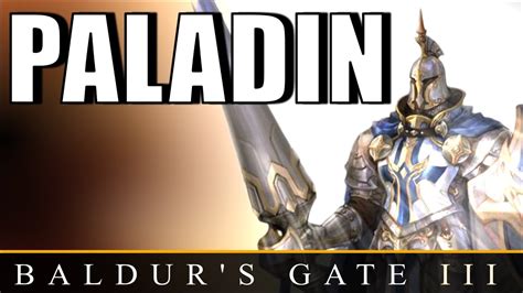For baldur's gate on the pc, a gamefaqs message board topic titled so how exactly does dual classing work?. The Paladin Class | Baldur's Gate 3 Guide (D&D) - YouTube