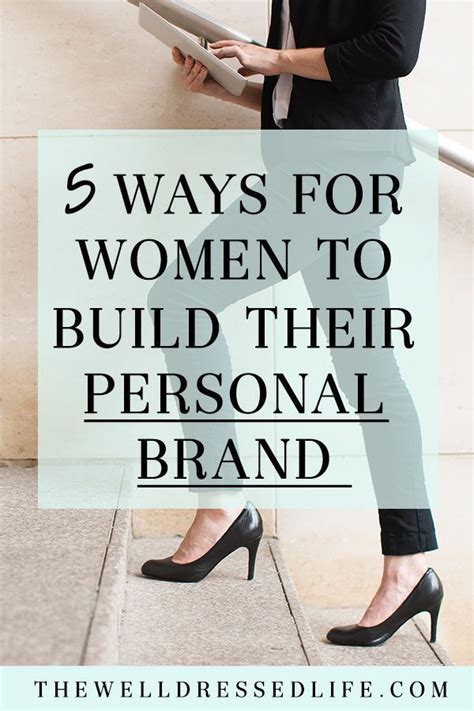 5 Ways For Women To Build Their Personal Brand Building A Personal