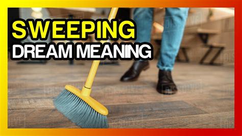 Sweeping Dream Definition Sweep Dream Meaning Youtube