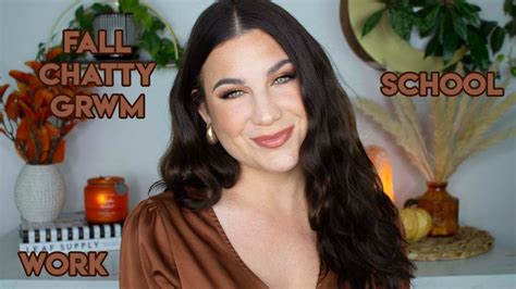 FALL CHATTY GET READY WITH ME YouTube