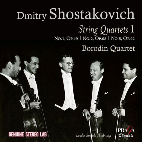 Shostakovich String Quartets 1 Dmitri Shostakovich Borodin Quartet