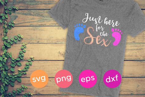 Just Here For The Sex Svg Cut File Stencil Svg Files For Etsy