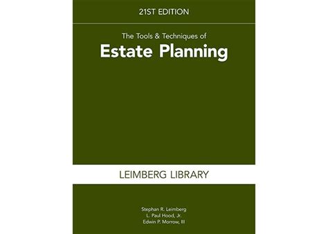 Tools And Techniques Of Estate Planning 21st Edition