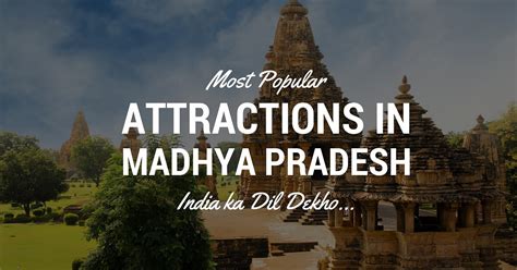 40 Tourist Places In Madhya Pradesh To Visit On Your 2023 Trip