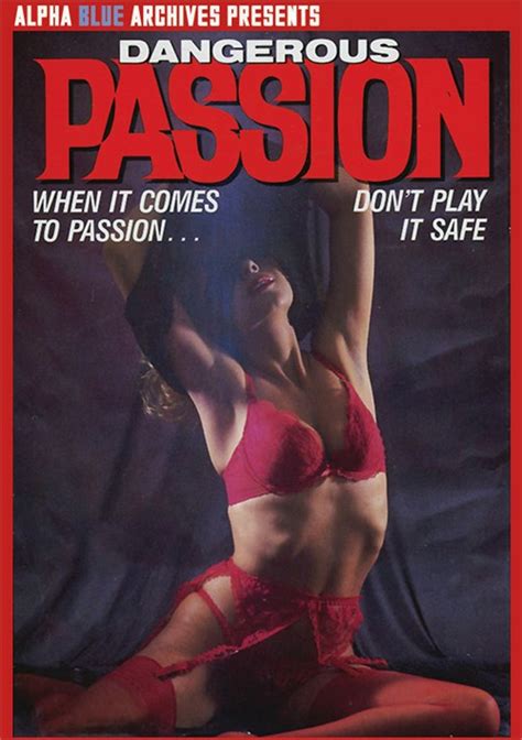 dangerous passion streaming video on demand adult empire
