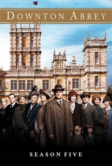 Where To Watch And Stream Downton Abbey Season 5 Free Online