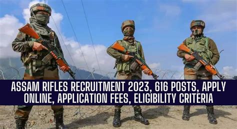 Assam Rifles Recruitment 2023 616 Posts Apply Online Assamrifles Gov