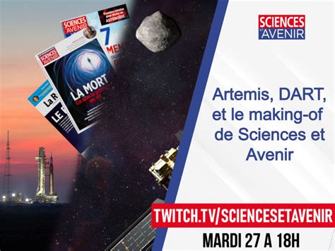 Twitch Artemis Dart Et Le Making Of De Sciences Et Avenir