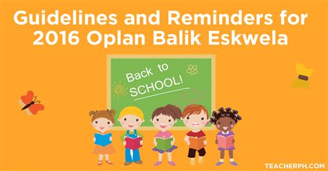 Guidelines And Reminders For 2016 Oplan Balik Eskwela Teacherph