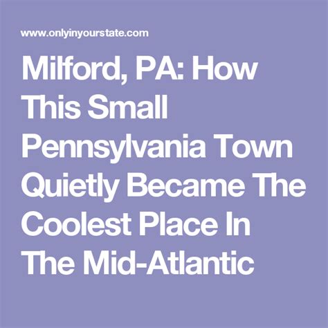How This Small Pennsylvania Town Quietly Became The Coolest Place In