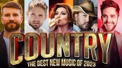 Top New Country Songs 2023 New Country Songs 2023 Country Songs Youtube